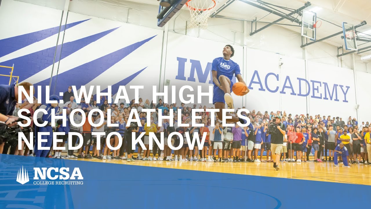 NCAA NIL: What High School Student-Athletes Need To Know