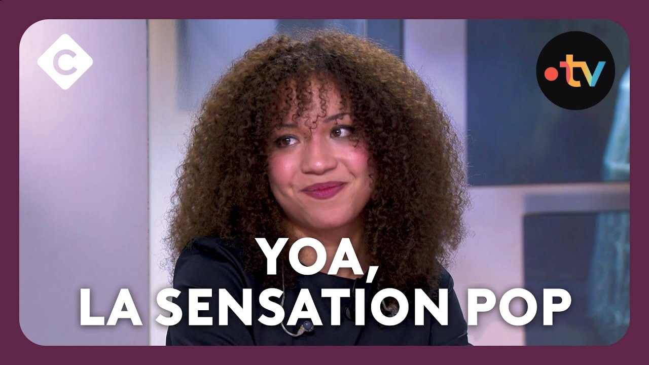 Le cri bouleversant de Yoa, sensation pop - C à Vous
