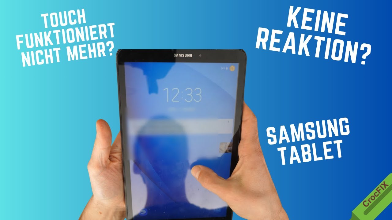 Dein Touchscreen funktioniert nicht auf Berührung? Samsung TAB / CrocFIXde hilft