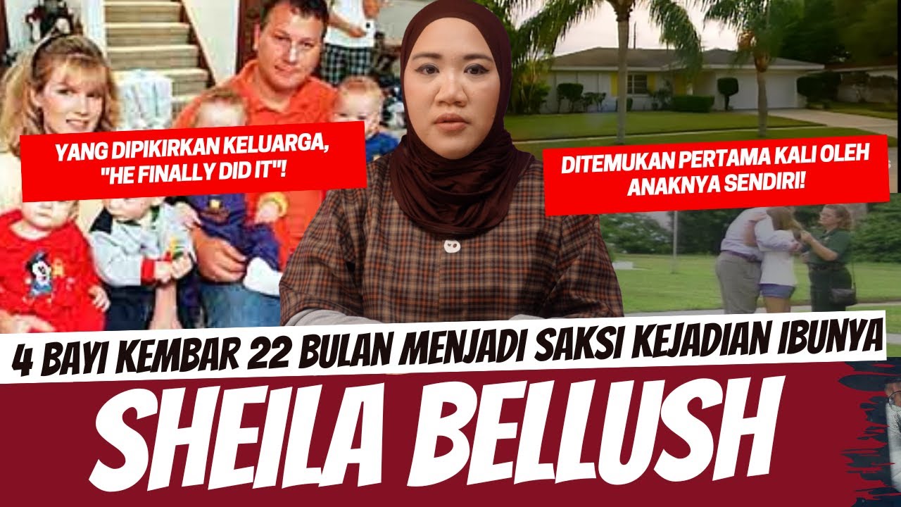 BAYI 22 BULAN MENJADI SAKSI KEJADIAN IBUNYA - SHEILA BELLUSH