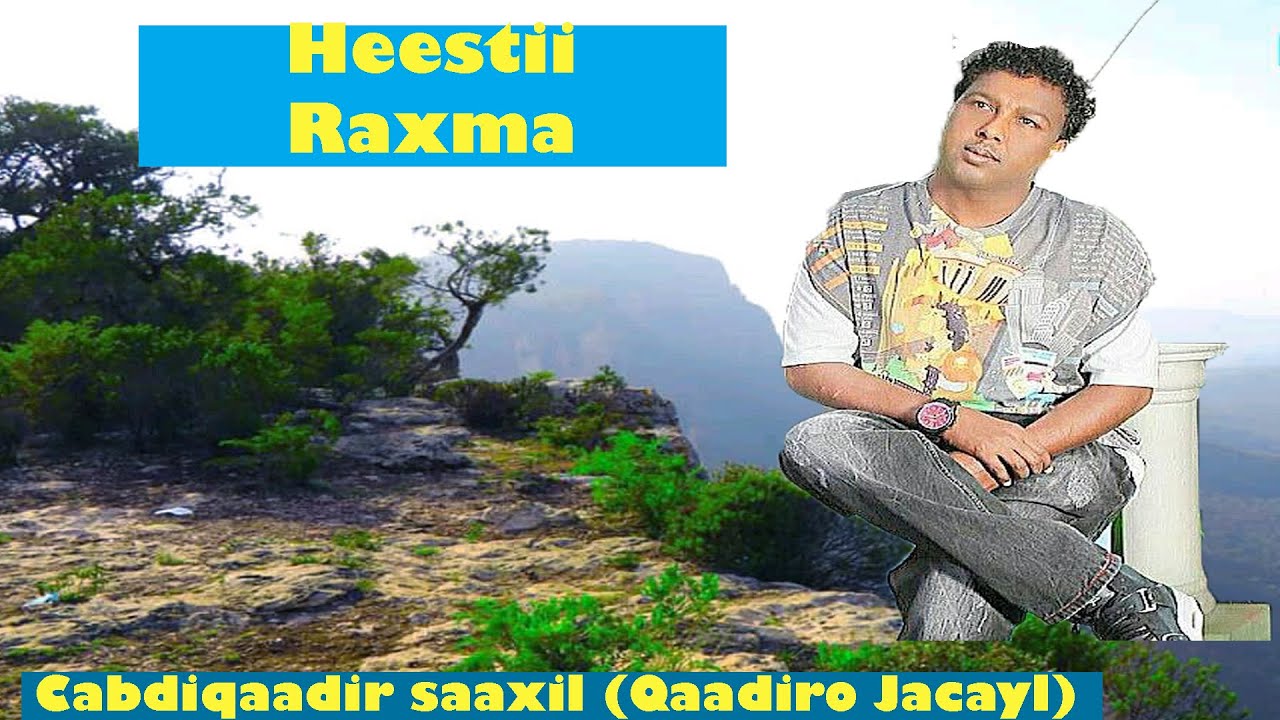 Raxma Iyo Qaadiro Jacayl