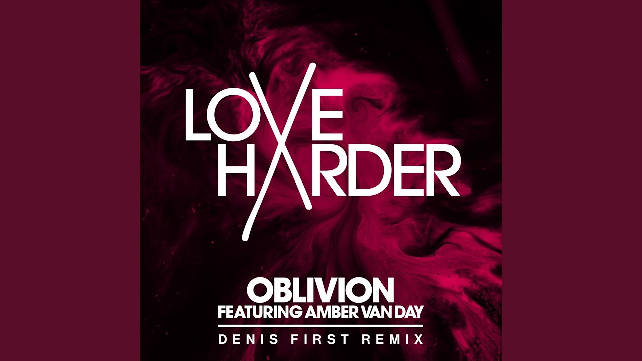 Oblivion (Denis First Remix)