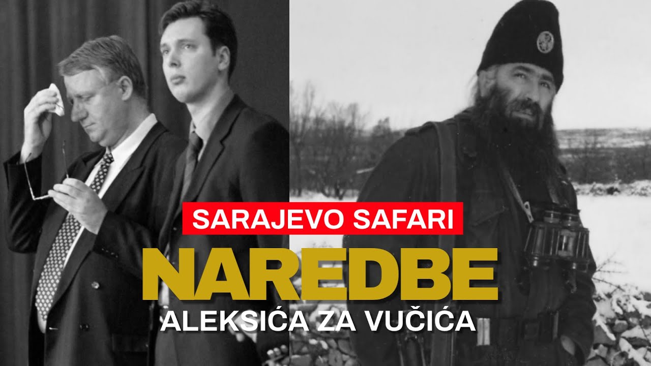 SARAJEVO SAFARI: Dokument kao dokaz da je Aleksić propuštao Vučića sa 
