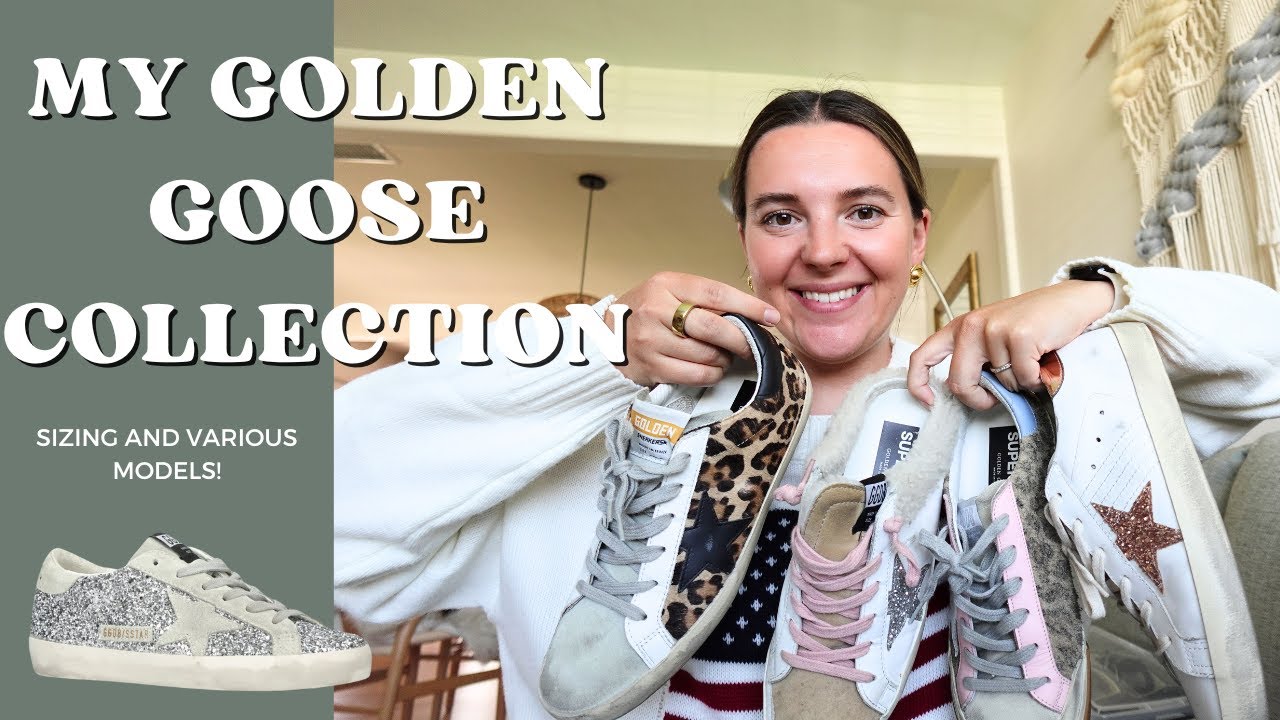 MY GOLDEN GOOSE COLLECTION | SIZING & VARIOUS MODELS