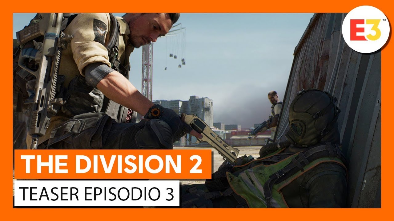 THE DIVISION 2 E3 2019 - TEASER EPISODIO 3