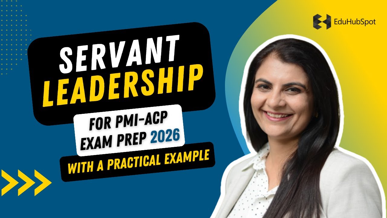 Servant Leadership for PMI-ACP Exam Prep with a practical example (2026)