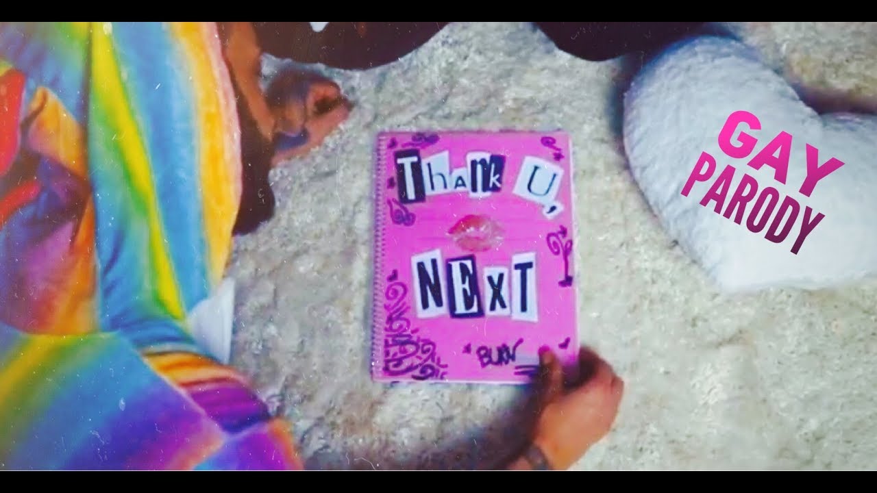Ariana Grande - Thank u, next - (GAY PARODY)