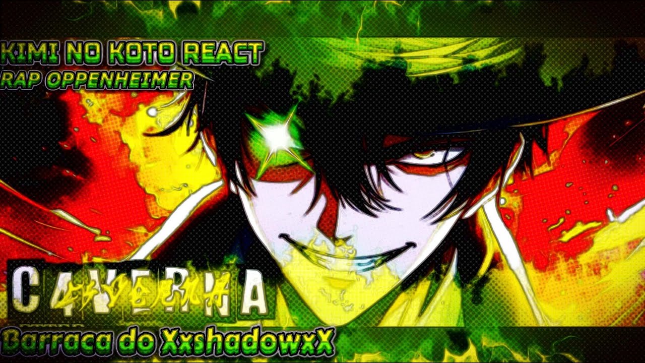 kimi no koto react rap oppenheimer as rentaro do @cavernasgx #ragnarok #gacha #gachareact