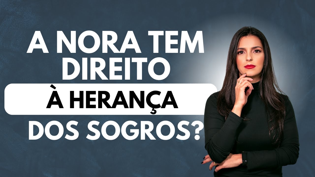 Nora tem direito à herança dos sogros? #heranca