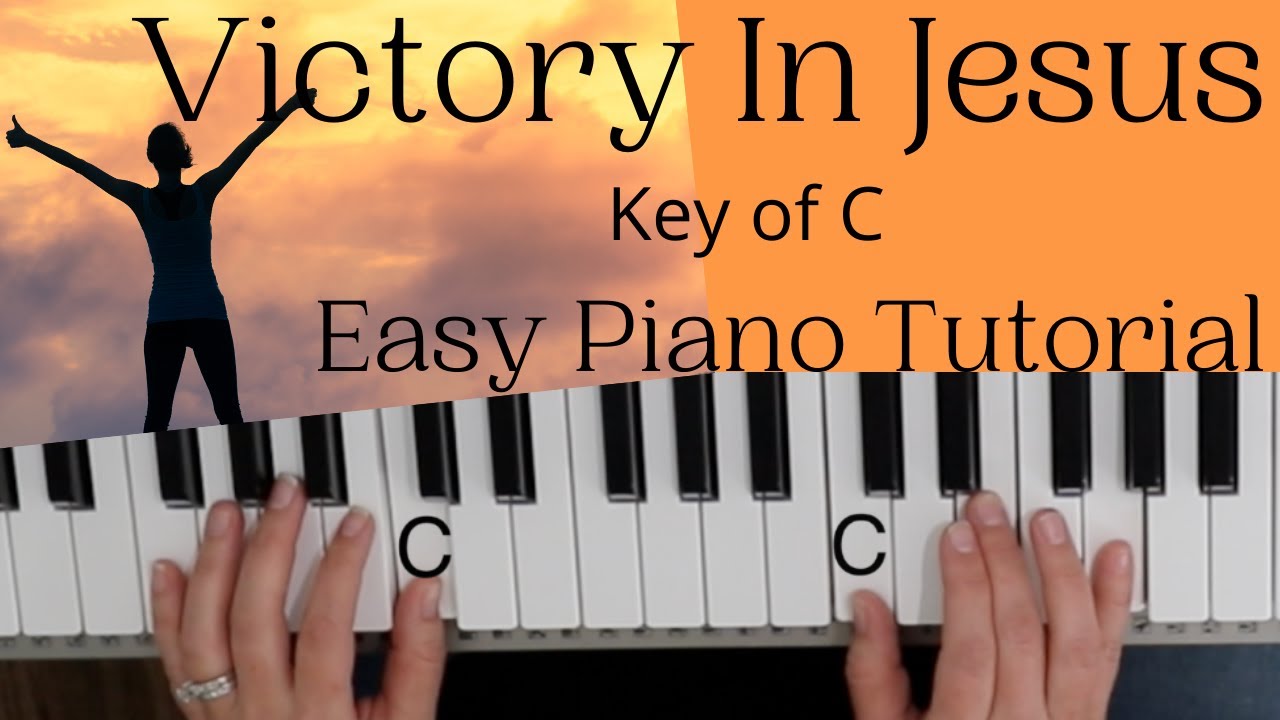 Victory In Jesus -Eugene M Bartlett (Key of C)//Easy Piano Tutorial