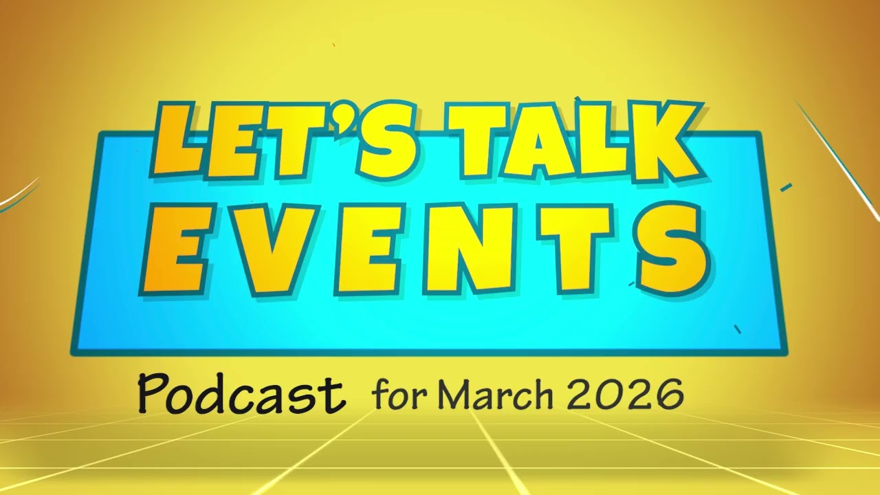 Let's Talk Events Podcast for March 2026