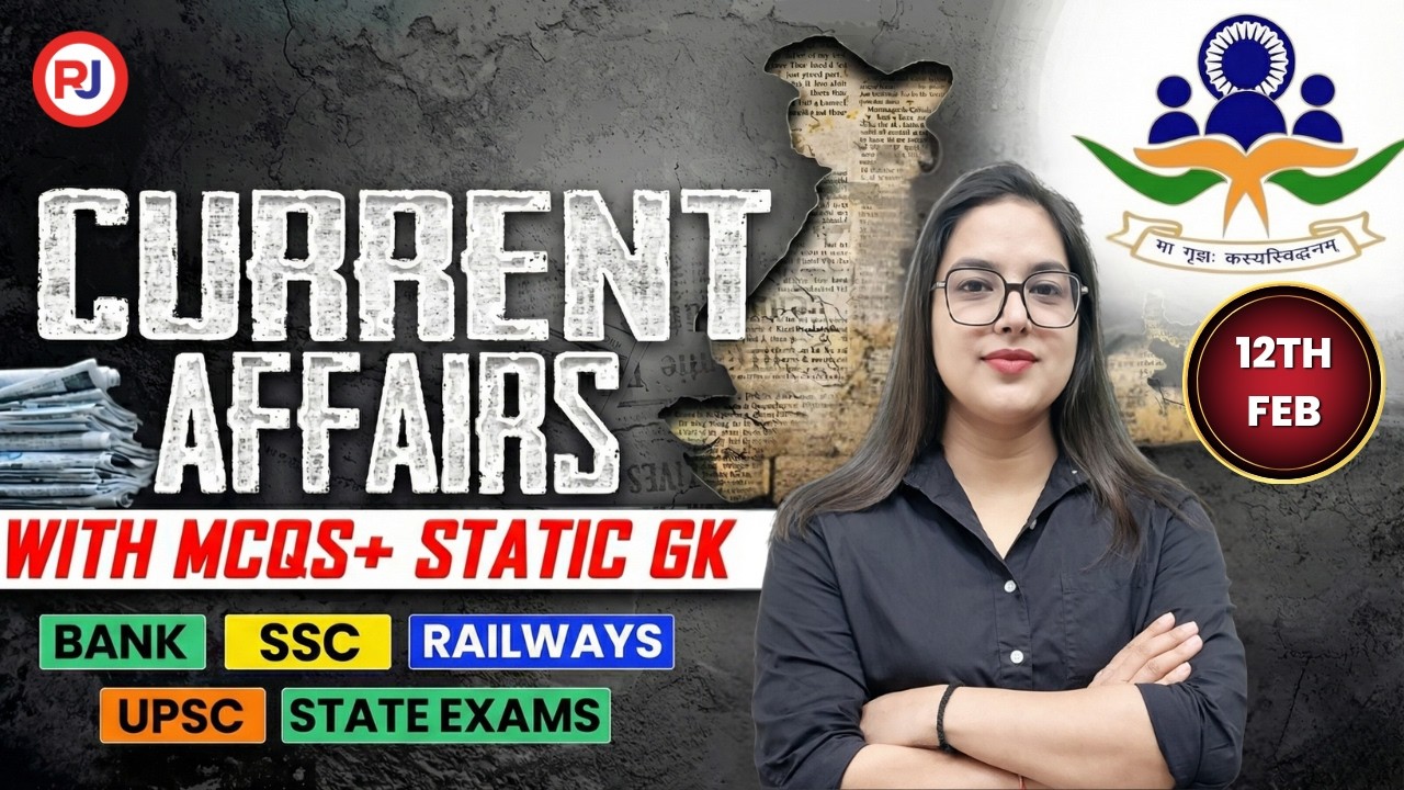 Current Affairs Today | 12 February 2026 Current Affairs | Aditi Mam Live