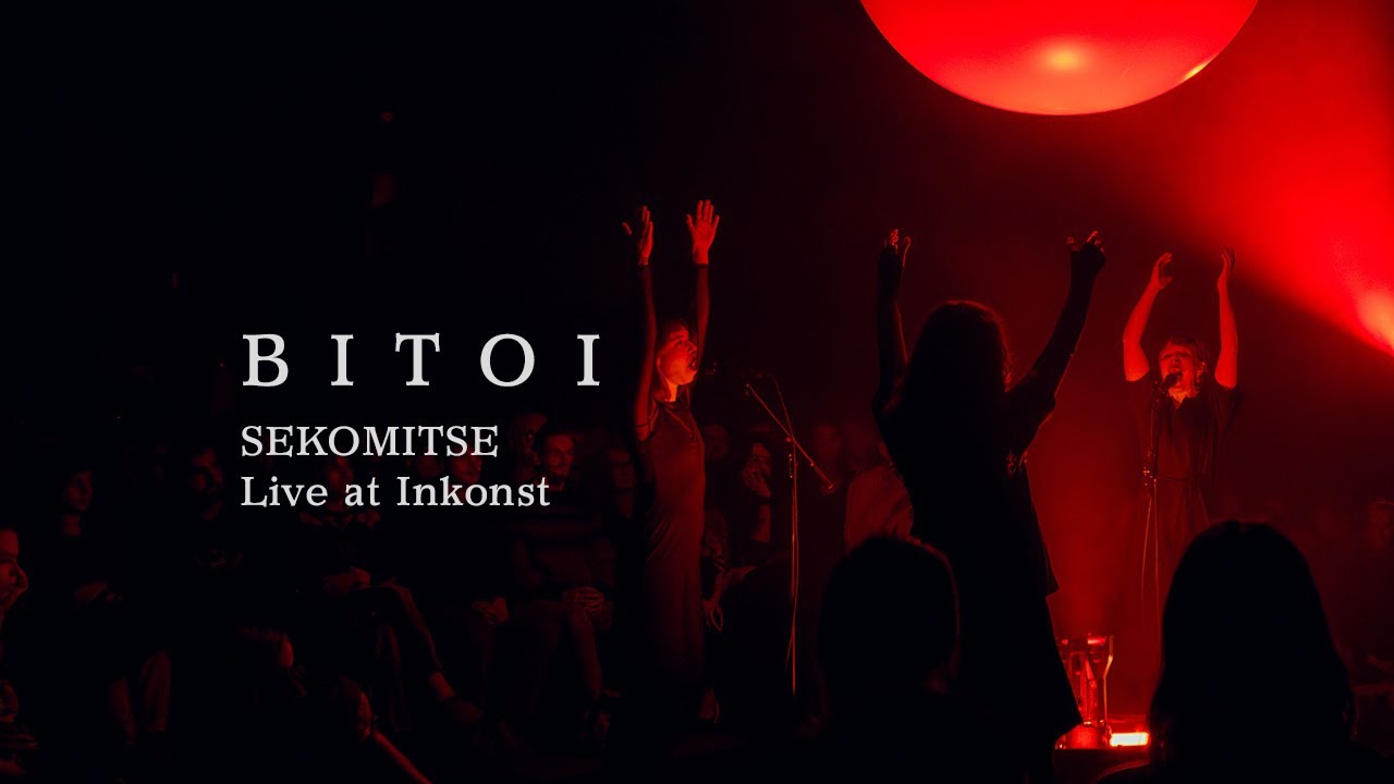 BITOI - SEKOMITSE (Live At Inkonst, Blackbox)