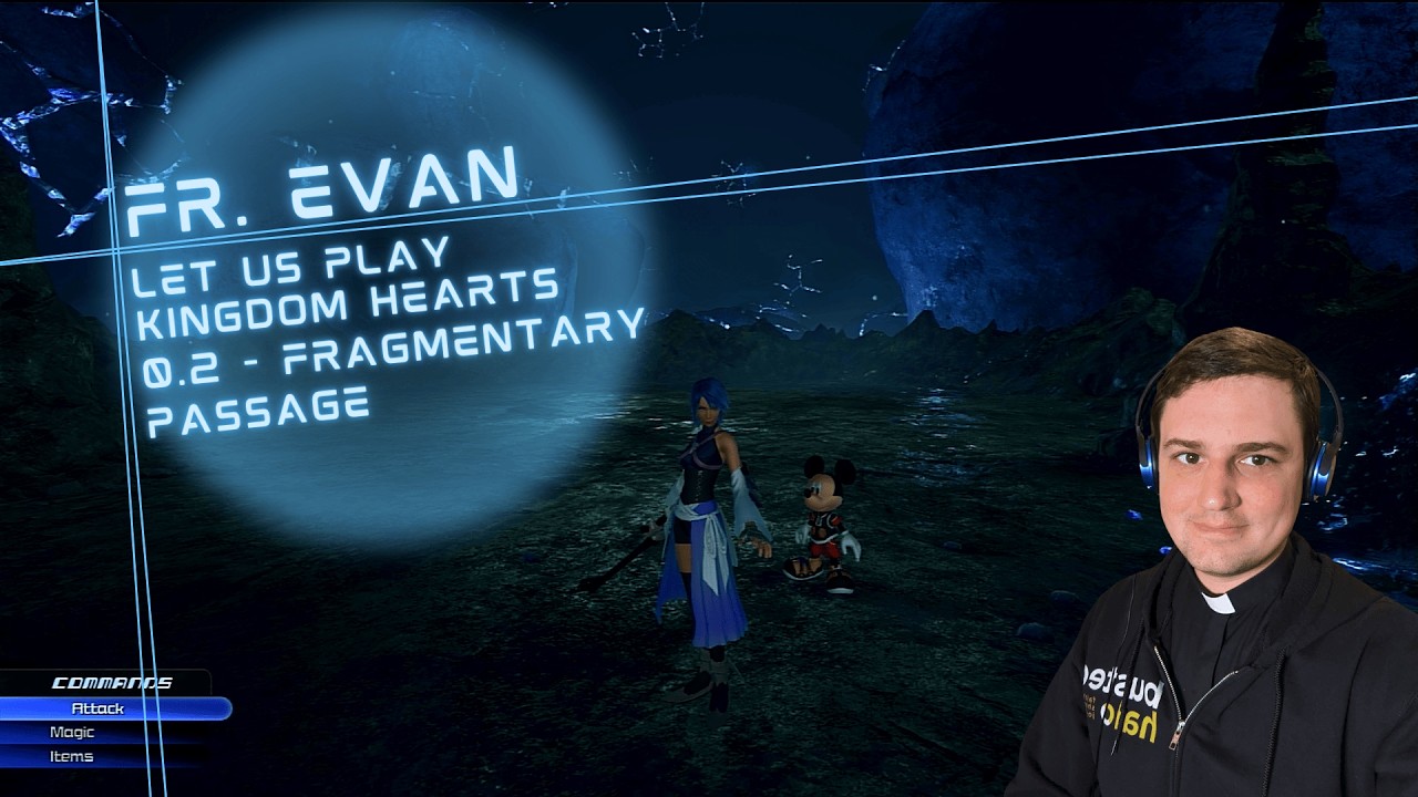 Let Us Play || Kingdom Hearts 0.2 - A Fragmentary Passage