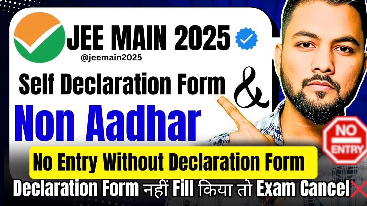 How To Fill Self Declaration In Jee Main 2025 Admit Card|How To Fill Non Aadhar Declaration JEE main