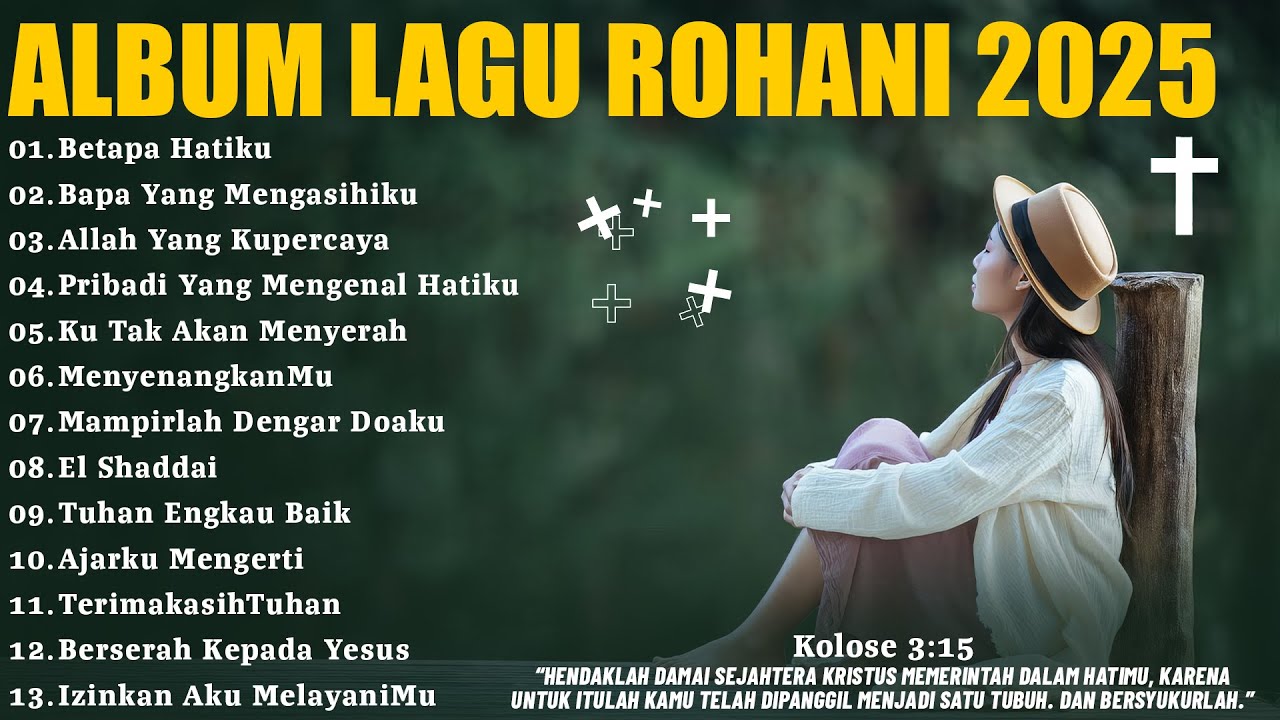 Lagu Rohani Terbaru 2025 Membawa Ketenangan - Betapa Hatiku | Lagu Rohani Kristen Terpopuler 2025