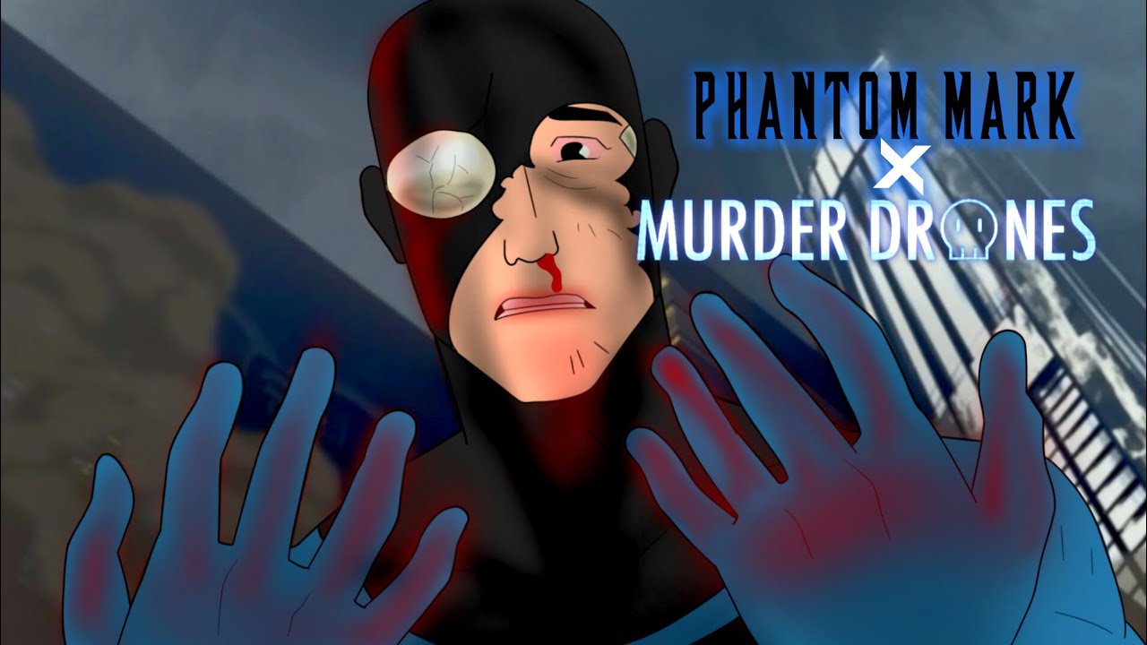 •PHANTOM MARK X MURDER DRONES• [CAPITULO 4]