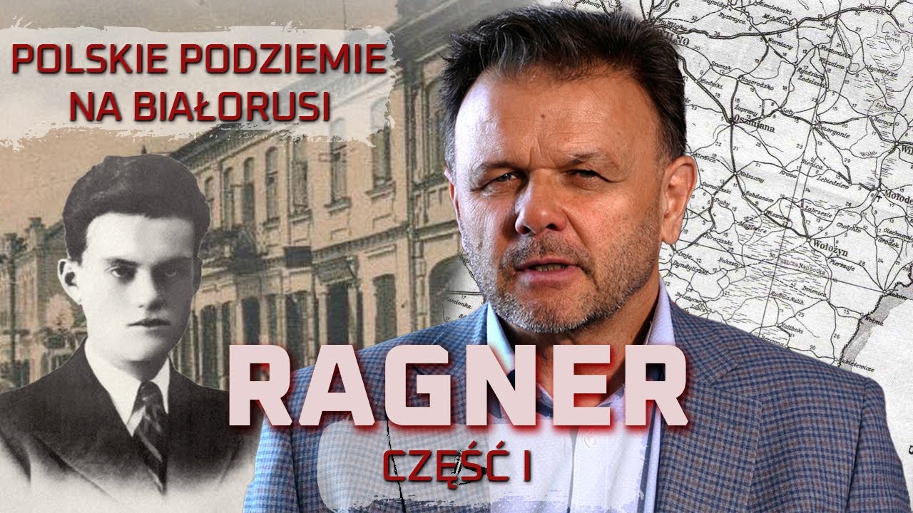 Czesław Zajączkowski „RAGNER”. Część I. Polskie Podziemie na Białorusi.