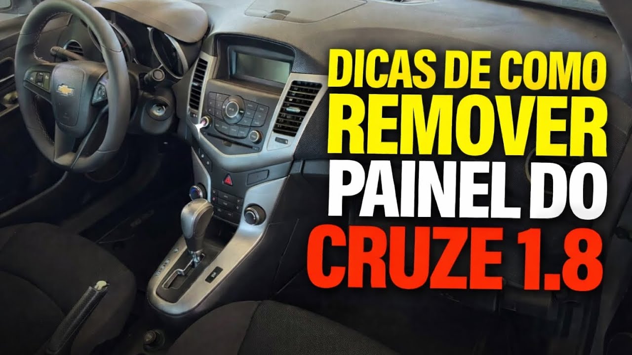 Como remover o painel do Cruze 1.8 Dicas de como remover o painel do cruze