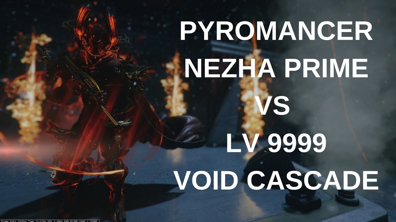 Warframe Pyromancer Nezha Prime VS LV 9999 Void Cascade