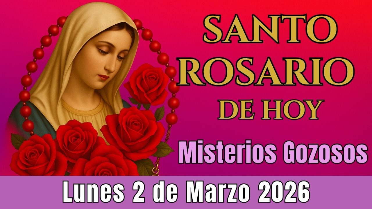 🌿 Santo Rosario Corto de Hoy Lunes 2 de Marzo ⭐✨Misterios Gozosos⭐✨ Rosario a la Virgen María🌹⭐