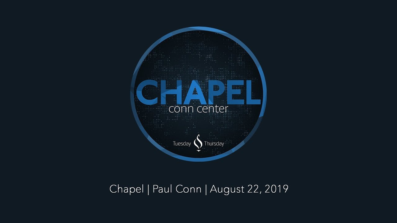 Chapel with Paul Conn