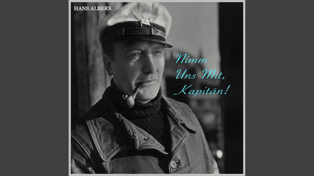 Nimm Uns Mit, Kapitän, Auf Die Reise