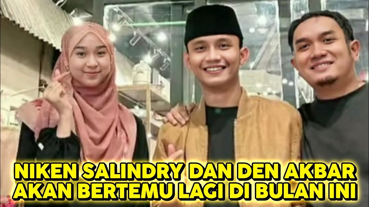 NIKEN SALINDRY DAN DEN AKBAR AKAN BERTEMU LAGI BULAN INI - AKNI