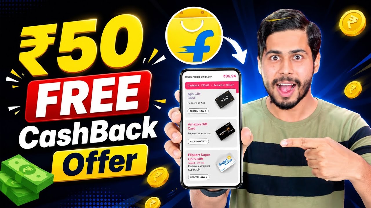 Flipkart Zingoy Offer 🔥 ₹50 FREE CashBack Offers, Flipkart Discount Offer, Bhim Upi Offer, Cashback 