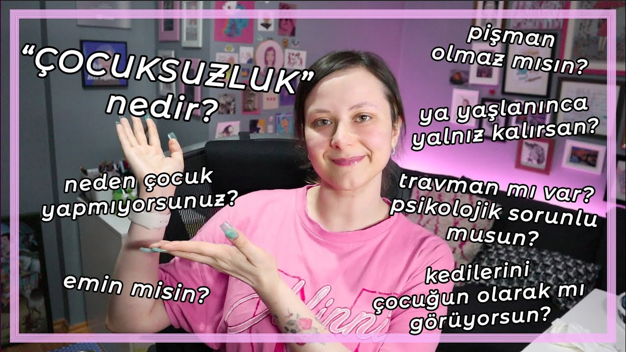 Çocuksuzluk ile İlgili Sorularınızı Cevaplıyorum