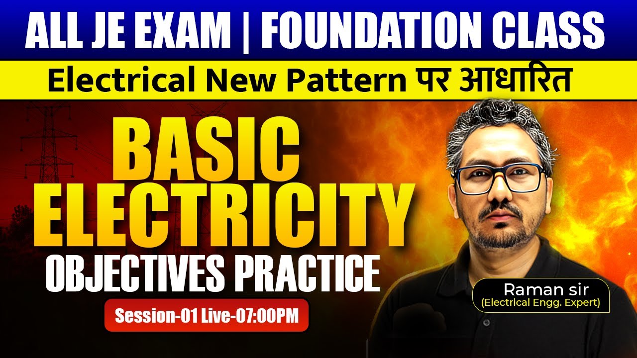 Junior Engineer Electrical Foundation Class-01🔥 Basic Electricity Objectives Practice by Raman sir