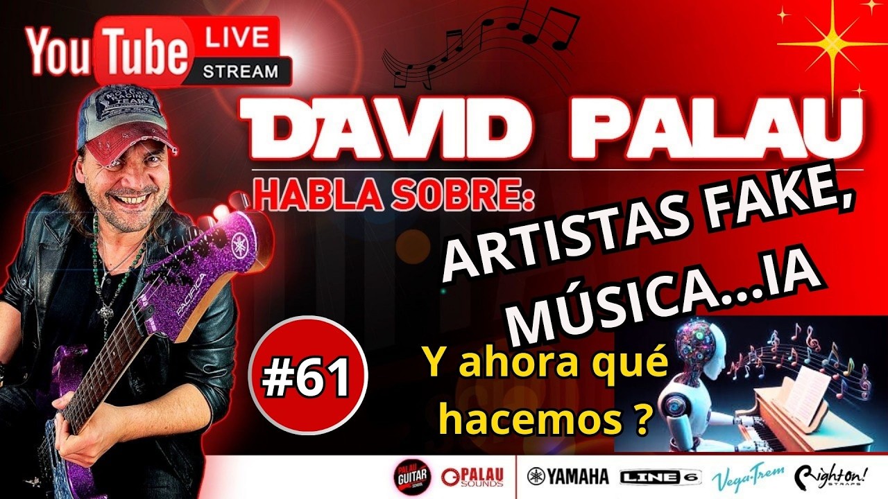 DAVID PALAU LIVE #61 - ARTISTAS FAKE?, MUSICA IA? Y AHORA QUÉ