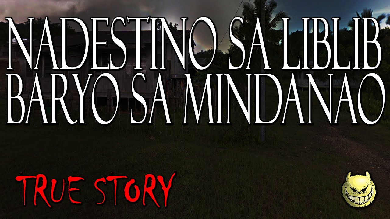 NADESTINO SA LIBLIB NA BARYO NG MINDANAO - TRUE STORY
