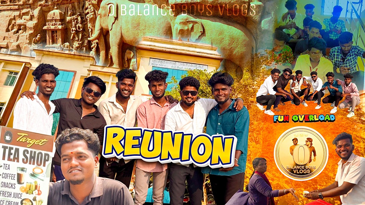 இந்த Reunion மறக்க முடியாது 😂 | Fun Overload | 0BalanceBoysVlogs