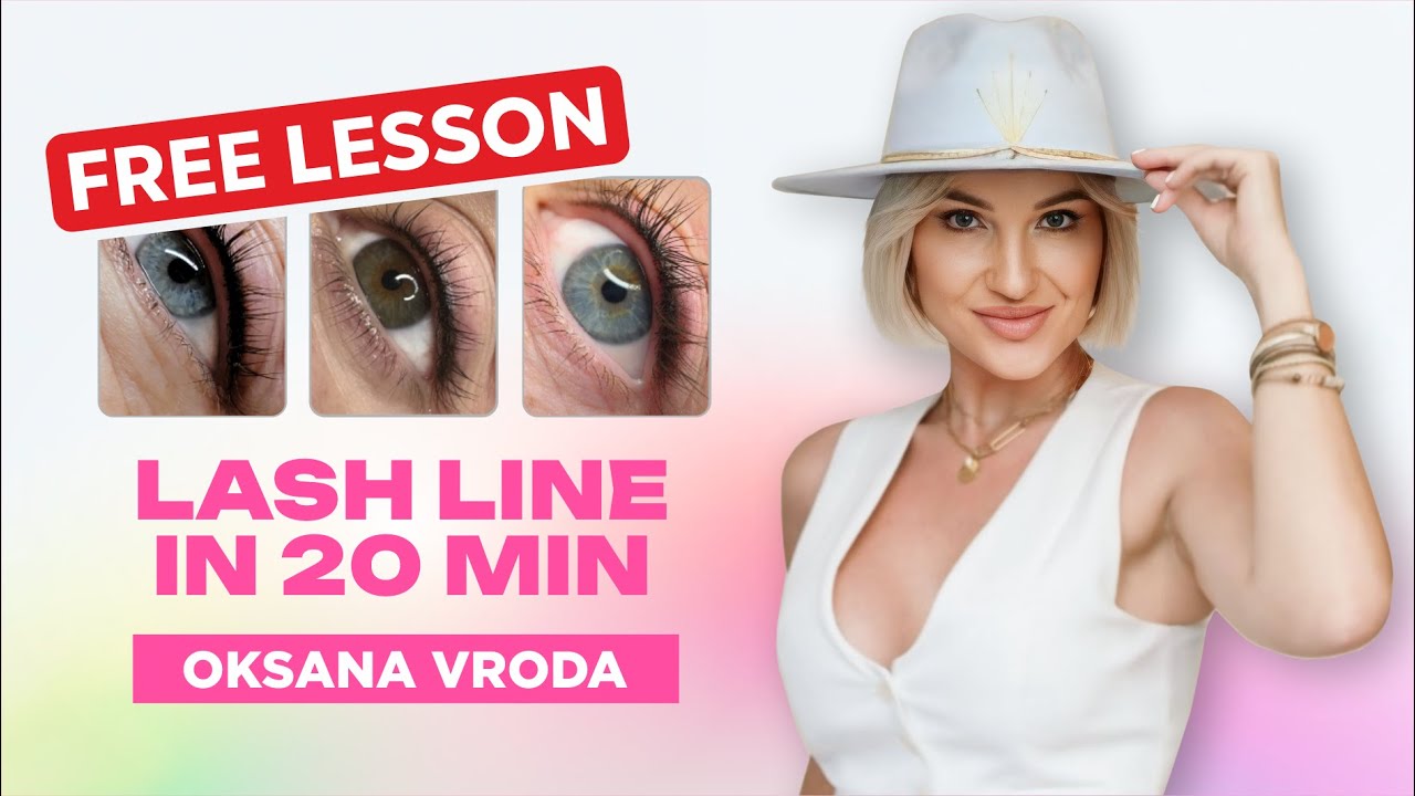 FREE LESSON - Lash Line In 20 Min by Oksana Vroda