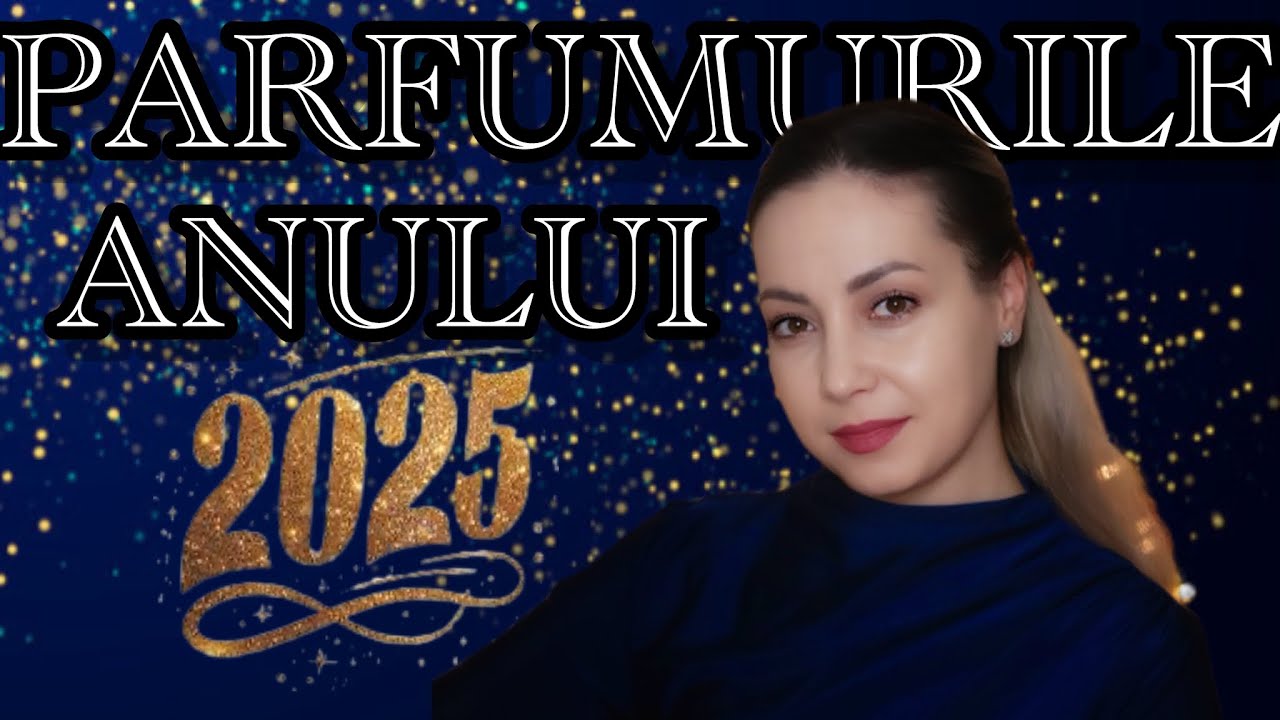 Cele mai bune parfumuri descoperite in 2025 ♥️ | Best of the best 2025