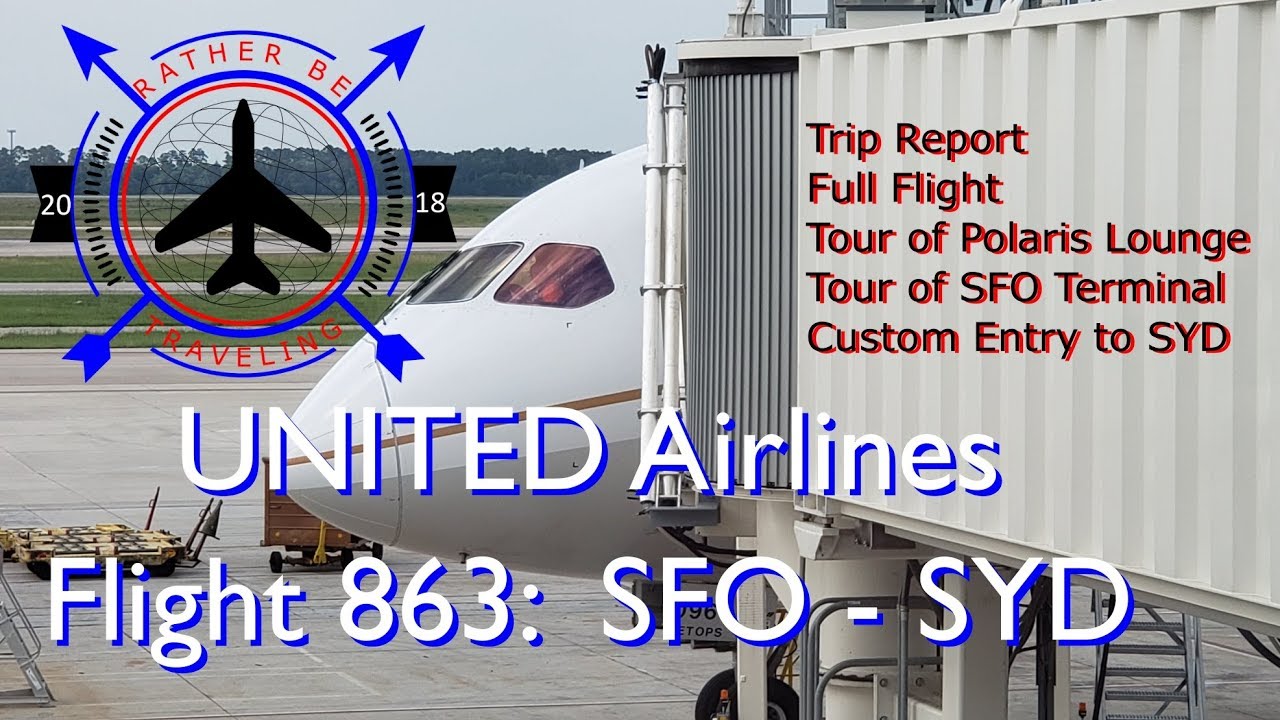 TRIP REPORT | UNITED 863 | Boeing 787-9 | San Francisco (SFO) - Sydney NSW (SYD)  | Full Flight