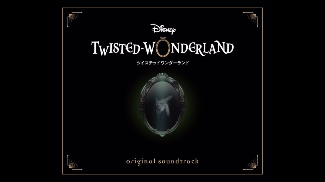 Disney Twisted-Wonderland - OST 1 - Ramshackle Dorm