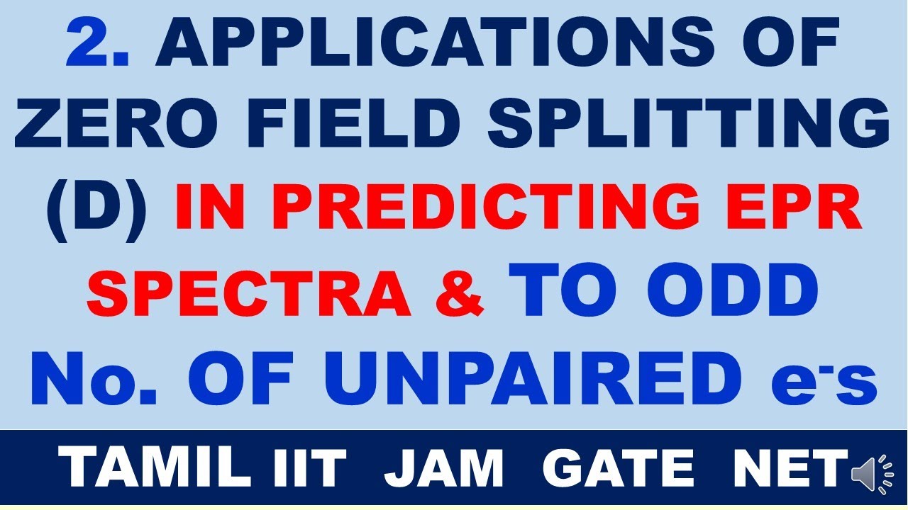 (TAMIL) ZERO FIELD SPLITTING IN PREDICTING EPR  TO ODD No. OF UNPAIRED e-s  S=3/2 Co2+ d7,  Cr3+ d3
