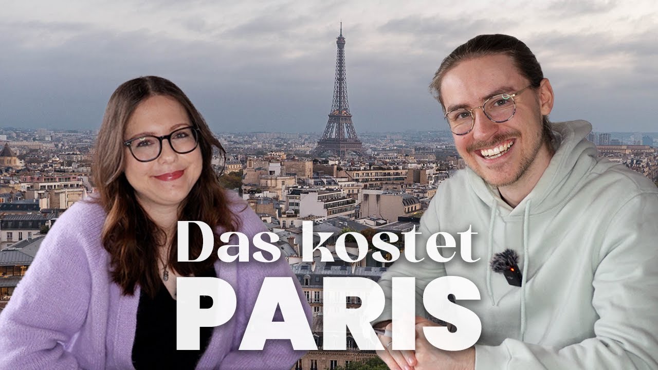 PARIS Urlaub Kosten - wie teuer ist eine Reise in die Stadt der Liebe wirklich?