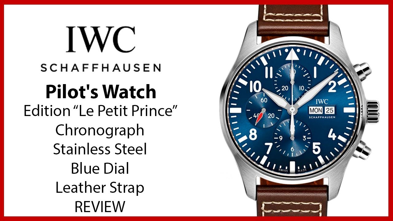 ▶IWC Schaffhausen Pilot's Watch “Le Petit Prince” Steel Blue Dial Leather Strap - REVIEW IW377714