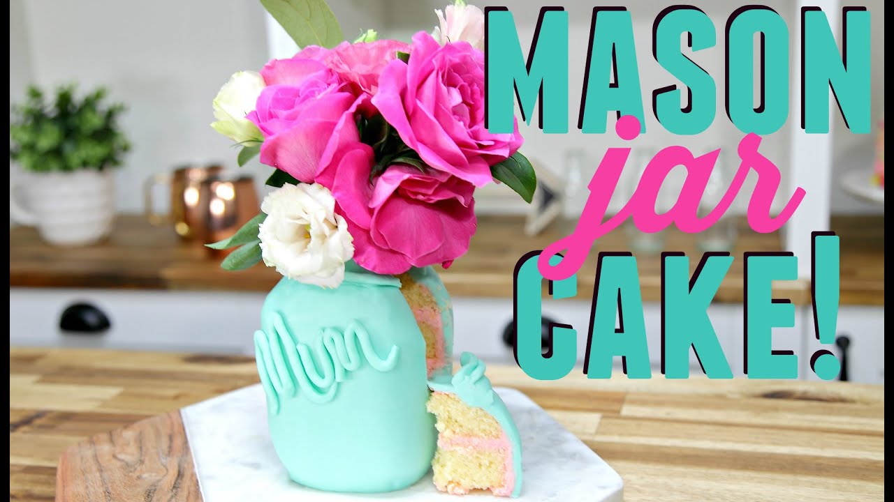 Make a MASON JAR CAKE! - CAKE STYLE