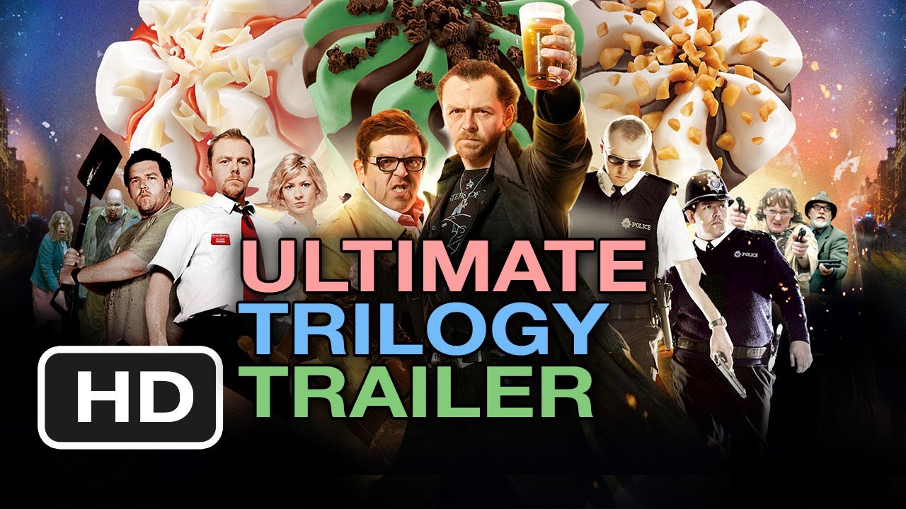 Cornetto Trilogy Ultimate Trailer - Simon Pegg, Nick Frost, Edgar Wright Movies HD
