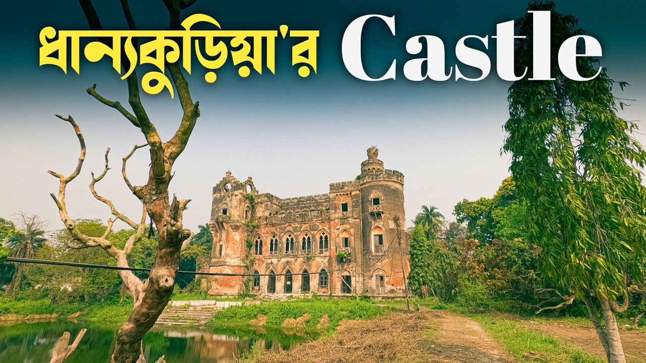 The Castle Village of Bengal Dhanyakuria