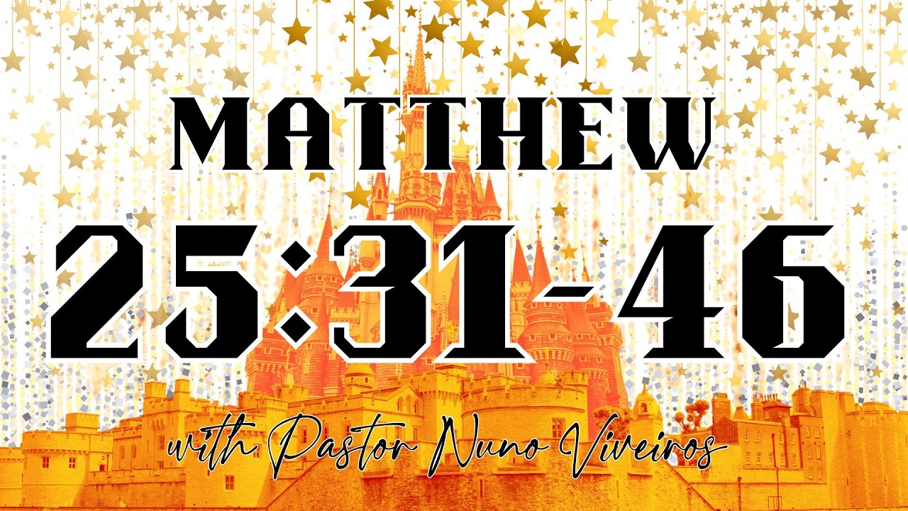Revealing The Kingdom: Matthew 25:31-46