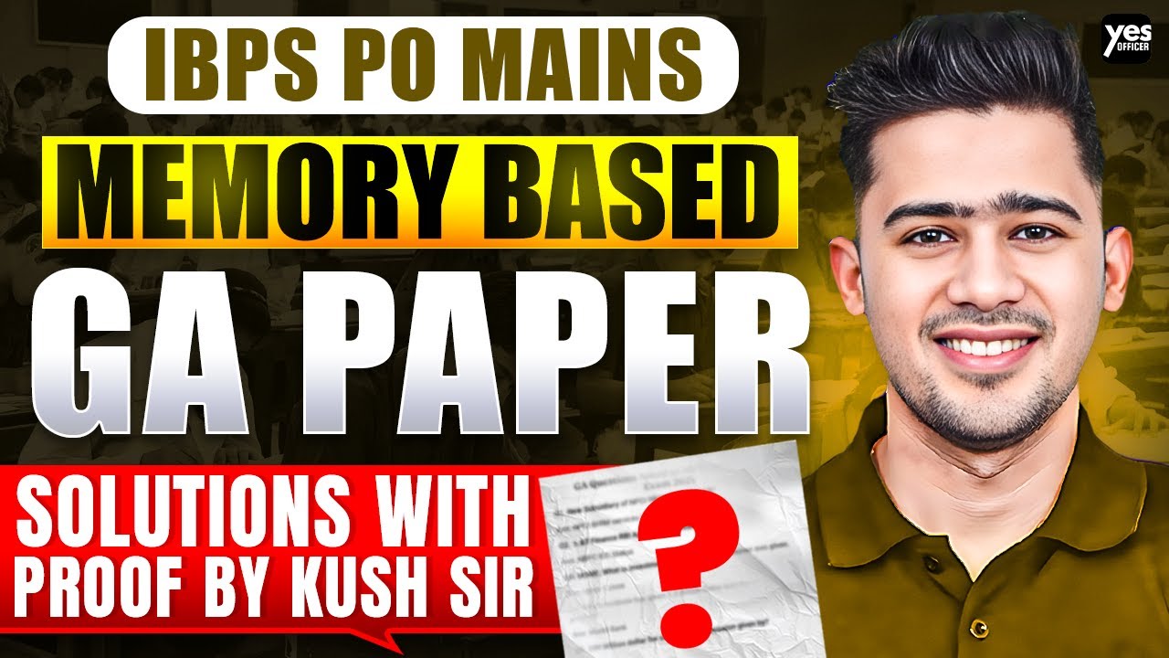 Memory Based Paper | IBPS PO Mains 2025 | Solution With proof | Kush Pandey | Yes Officer
