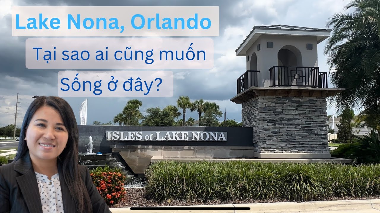 TẠI SAO AI CŨNG MUỐN SỐNG Ở LAKE NONA, ORLANDO? NHỮNG NHÀ MỚI CÒN LẠI TRONG LAKE NONA