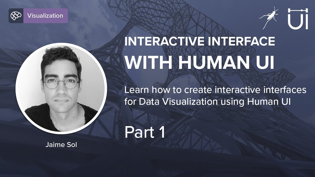 Interactive Interfaces for Data Visualization with Human UI - Part 1
