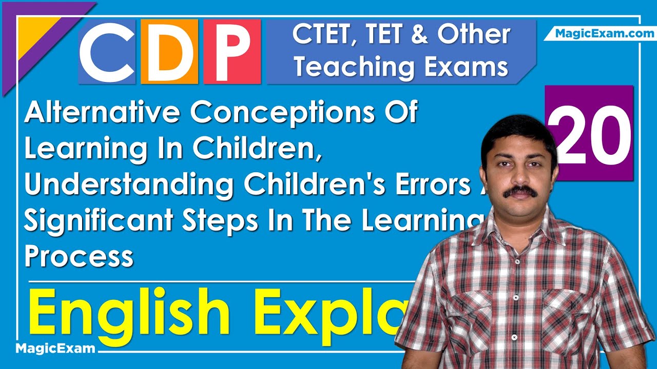 Alternative Conceptions Of Learning In Children Understanding Children's Errors CTET CDP 20 English