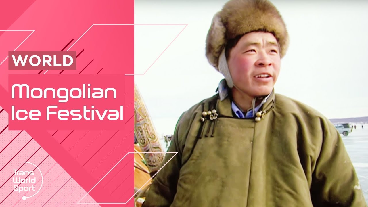Mongolian Ice Festival and it's Unique Sports! | Trans World Sport